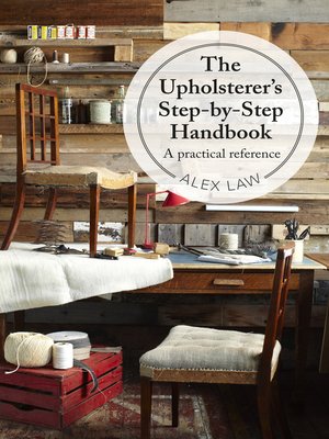 cover image of The Upholsterer's Step-by-Step Handbook